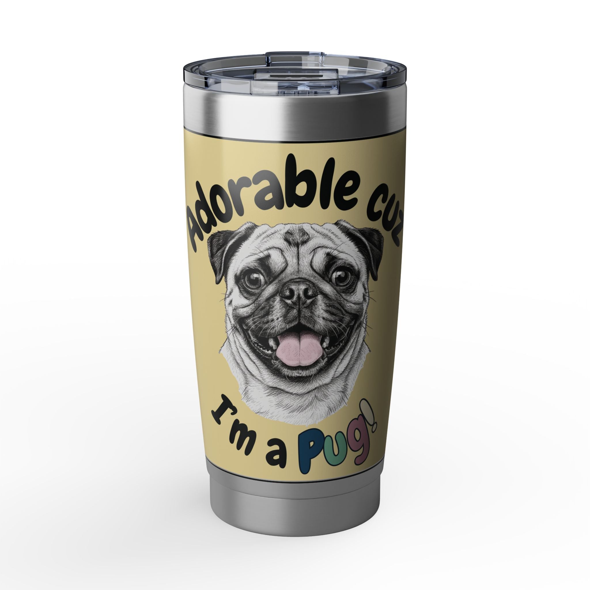 The "Totes Adorable" Pug Tumbler - 20oz Tumbler