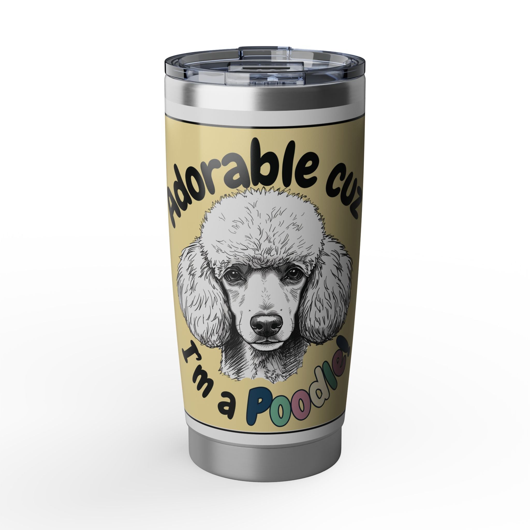 The "Pure Adorable" Poodle Tumbler - 20oz