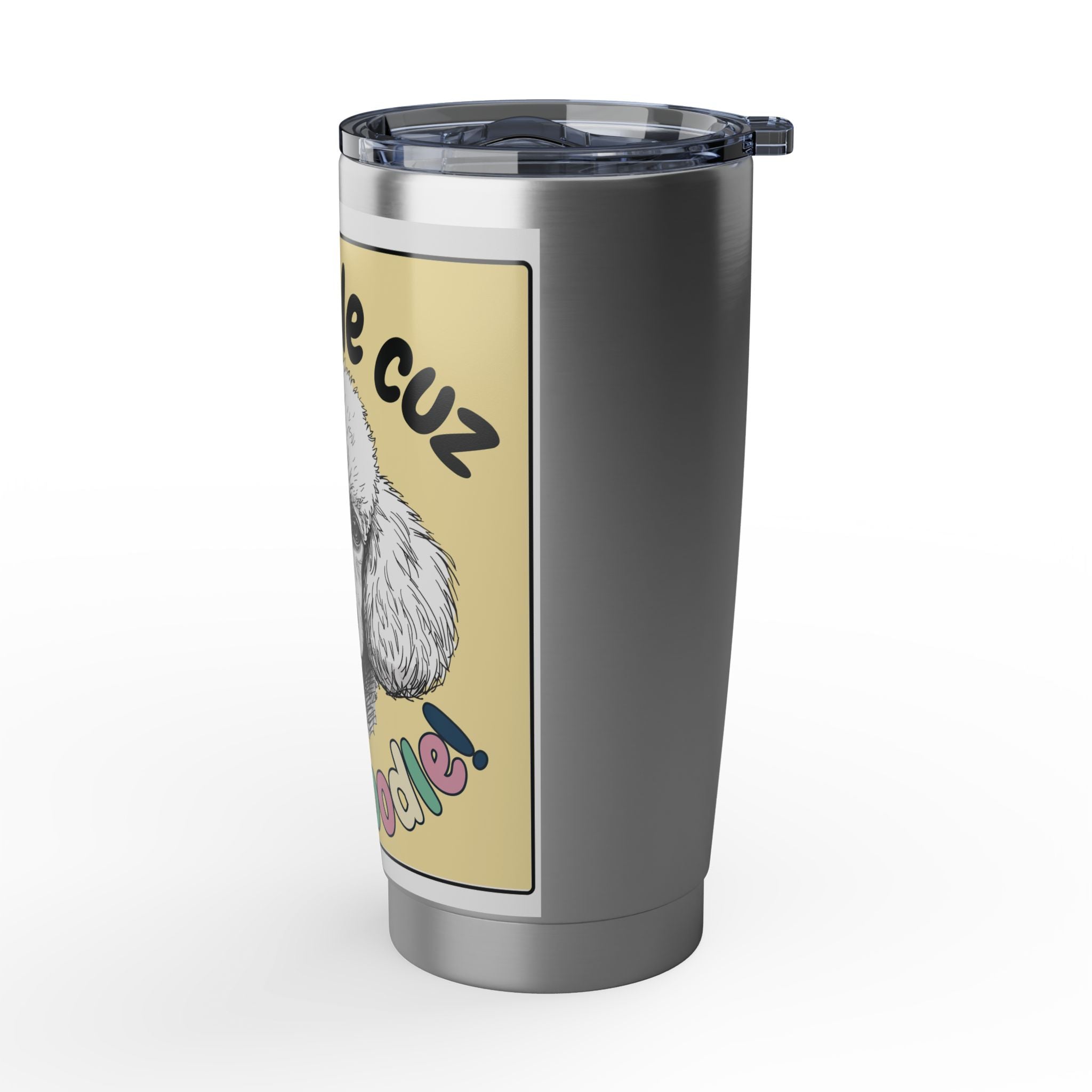 The "Pure Adorable" Poodle Tumbler - 20oz